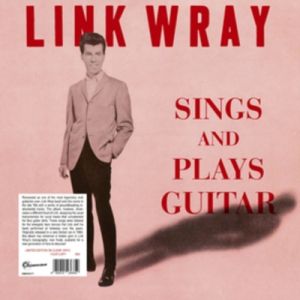 Link Wray Sings and Plays Guitar 7" EP 1950s rock 'n' roll vinyl at Raucous Records.